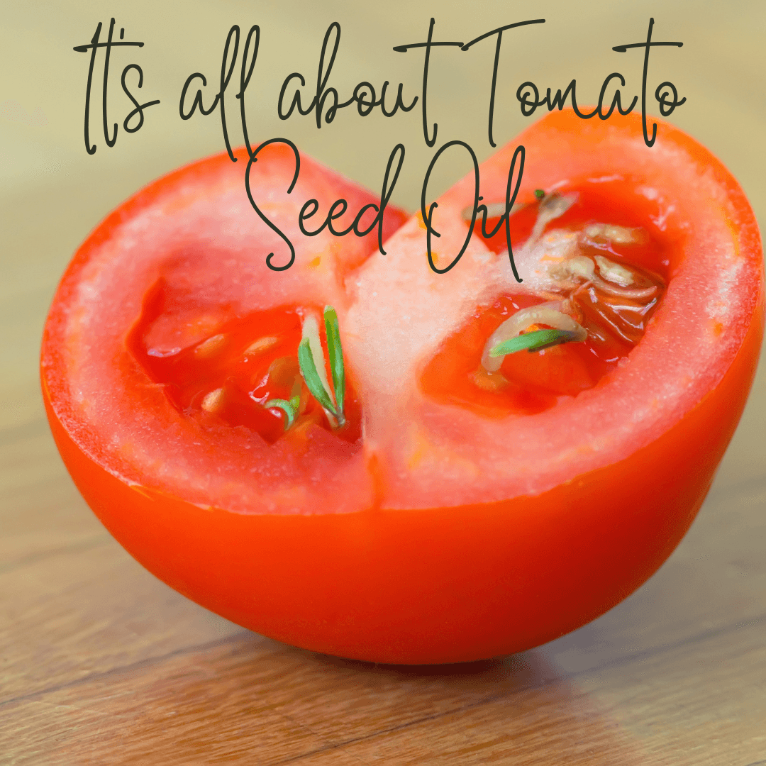 5 Skin Benefits of Tomato Seed Oil Green-Beauty Co